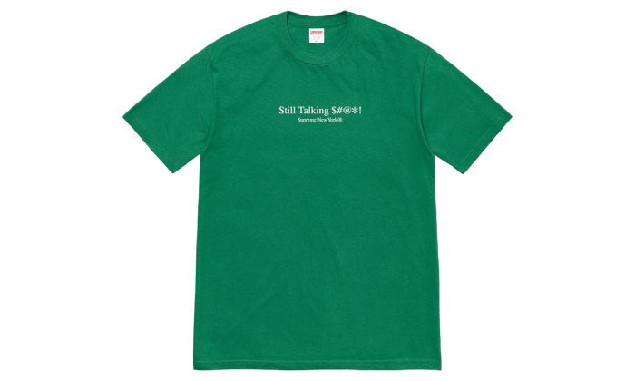 Supreme Still Talking Tee Green - N/A – Izicop